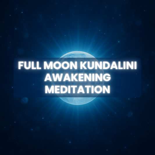 Full Moon Kundalini Awakening Meditation