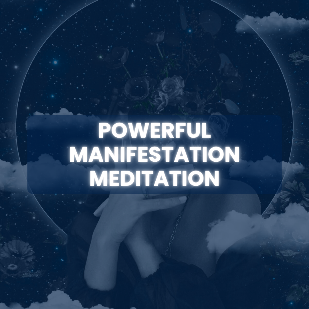 Powerful Manifestation Meditation