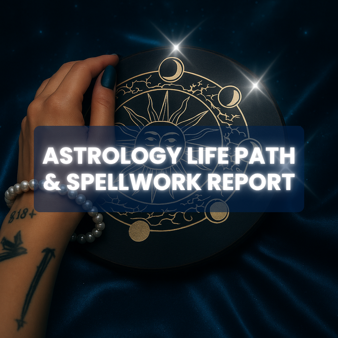 Astrology Life Path & Spellwork Report