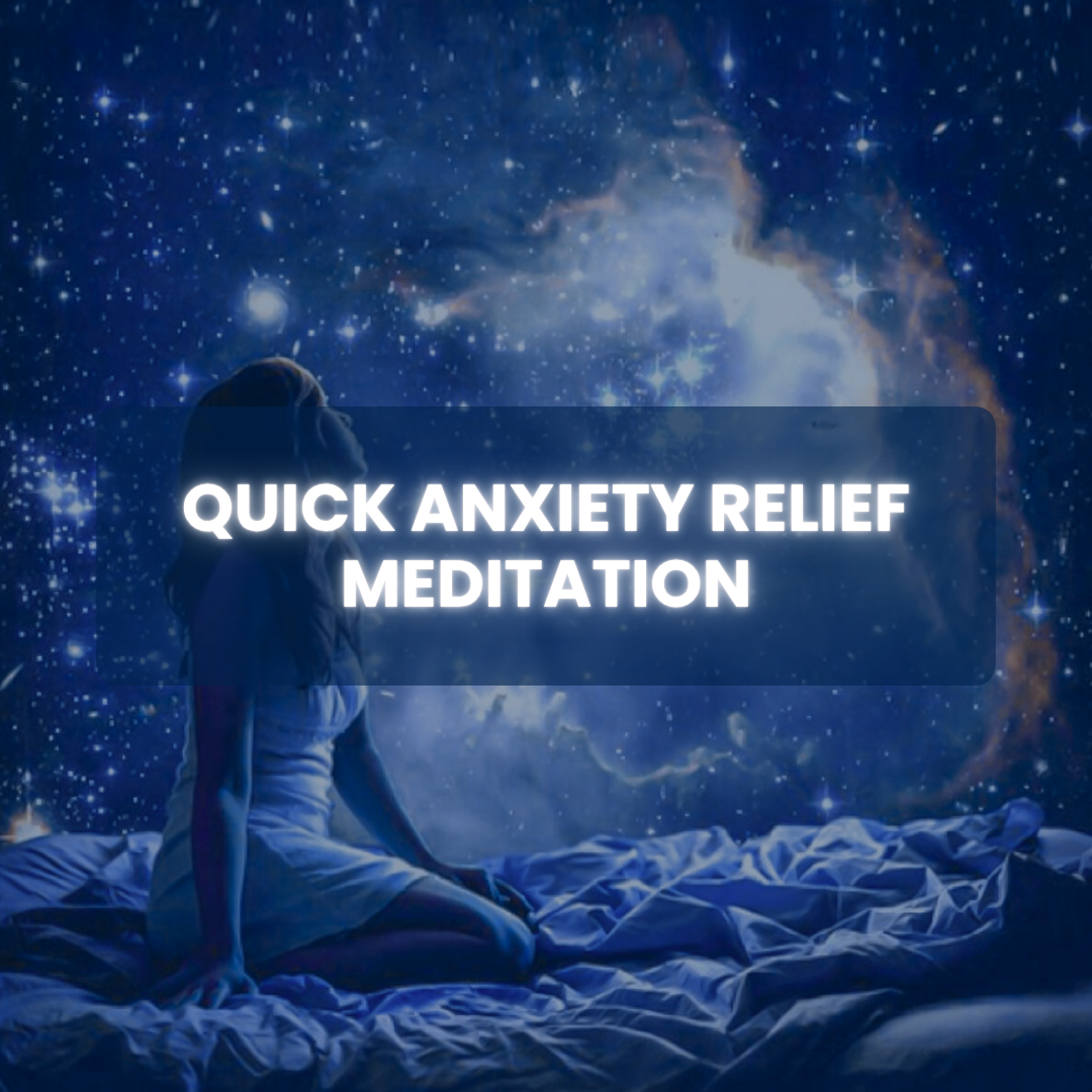 Quick Anxiety Relief Meditation