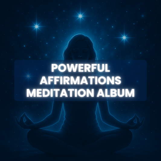 Powerful Affirmations Meditation Album