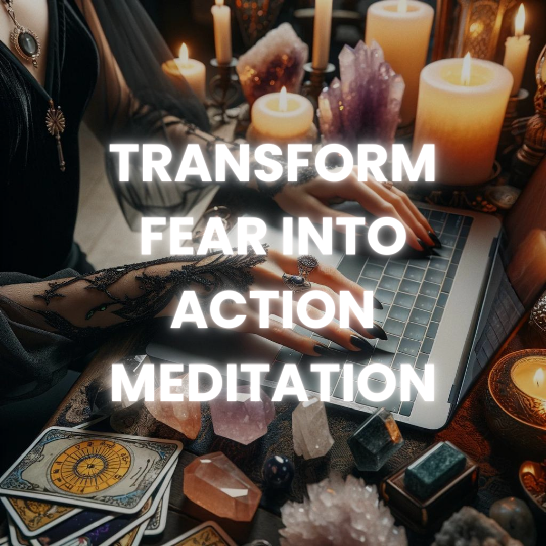 Transform Fear Into Action Meditation