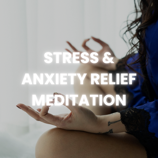 Stress And Anxiety Relief Meditation