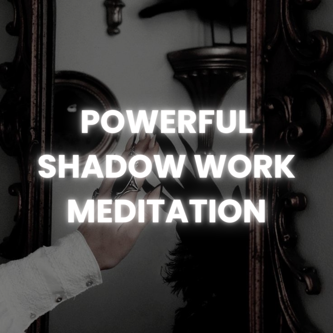 Powerful Shadow Work Meditation