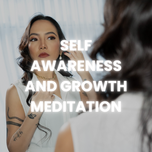 Self-Awareness & Growth Meditation