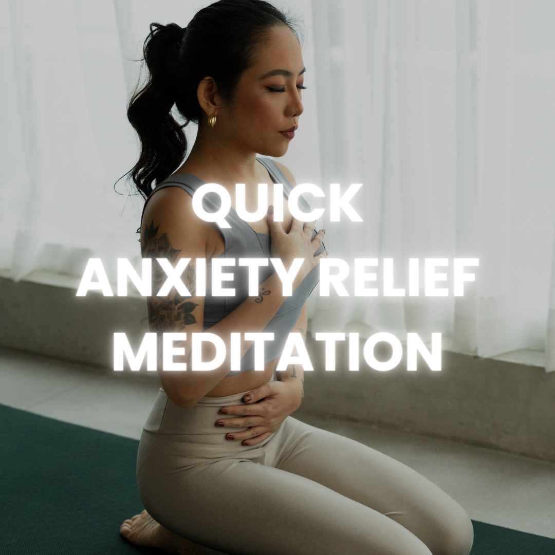 Quick Anxiety Relief Meditation