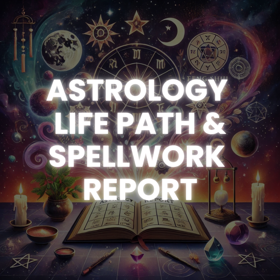 Astrology Life Path & Spellwork Report